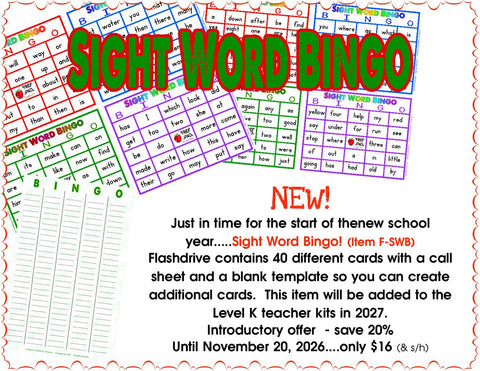 NEW! Sight Word Bingo (Item F-SWB) flash drive - 40 bingo cards, a call sheet and a blank template. Introductory offer, save 20%: only $16 until November 20, 2026.